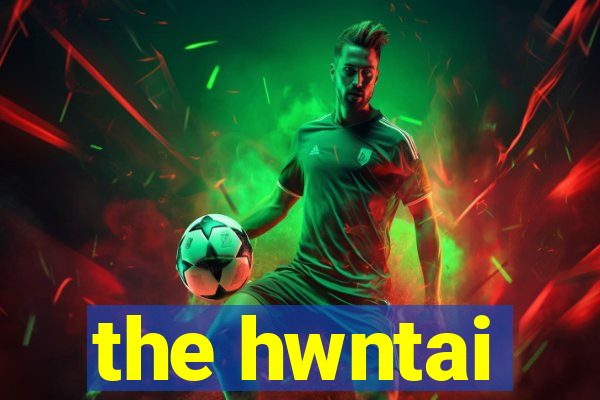 the hwntai